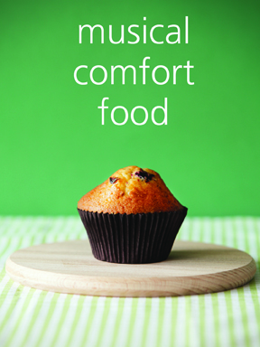 Musical Comfort Food